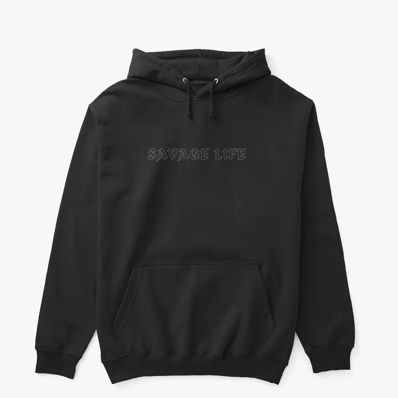 Savage life Exclusive hoodie 